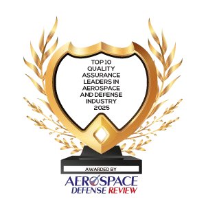 Top 10 Quality Assurance Leaders in Aerospace and Defense Industry - 2025