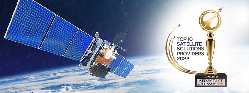 Top 10 Satellite Solutions Companies - 2022