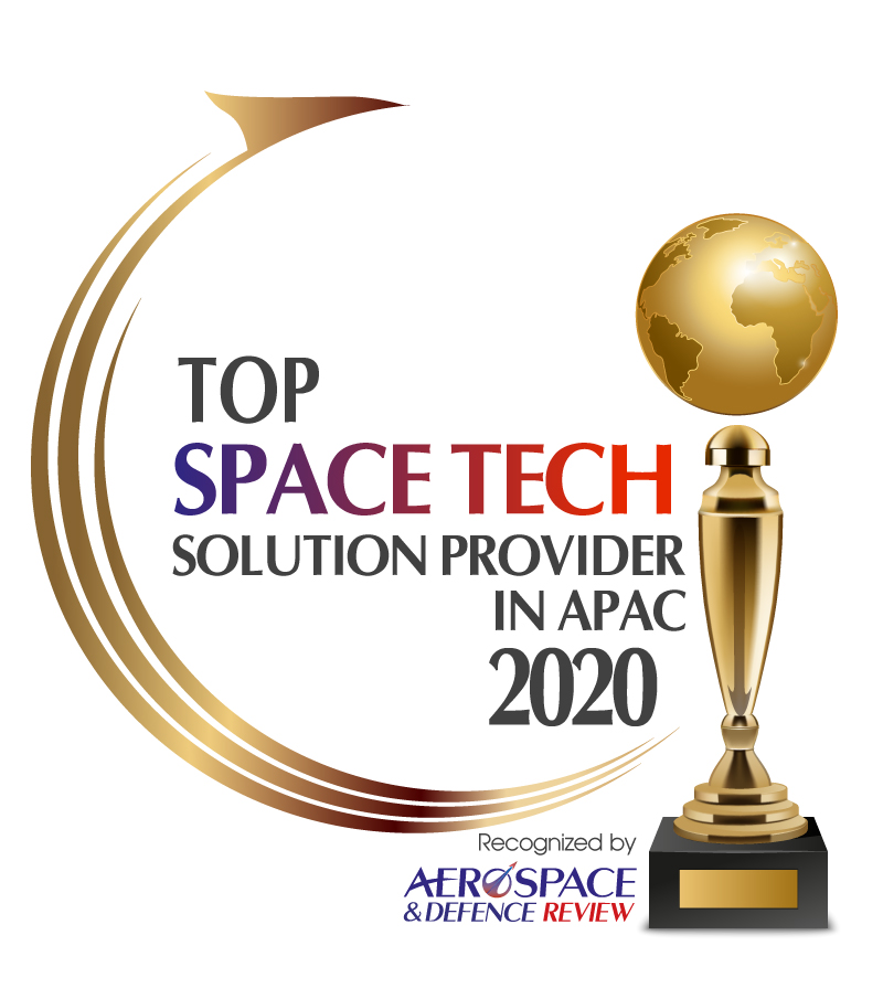  Top 10 Space Tech Solution Companies In APAC - 2020 