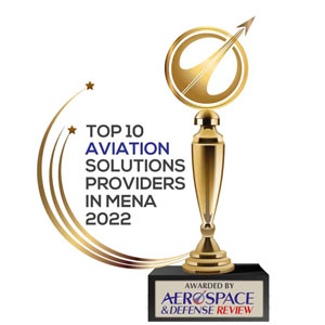  Top 10 Aviation Solutions Companies in MENA - 2022 