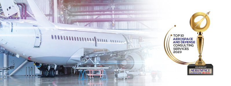 Top 10 Aerospace and Defense Consulting Services - 2023