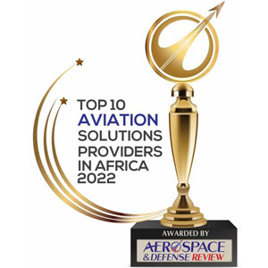  Top 10 Aviation Solutions Companies in Africa - 2022 