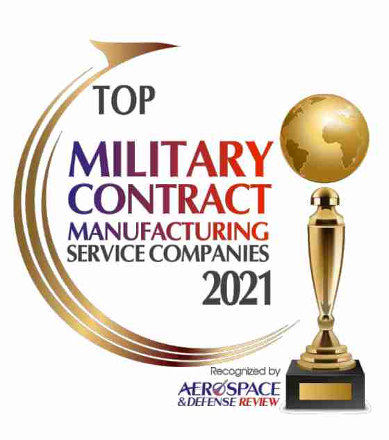  Top 10 Military Contract Manufacturing Sevice Companies - 2021 
